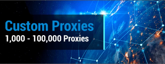 Buy 1,000 to 100,000+ Custom Proxies