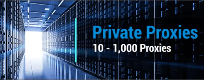 Buy 10 to 1,000 Private Proxies