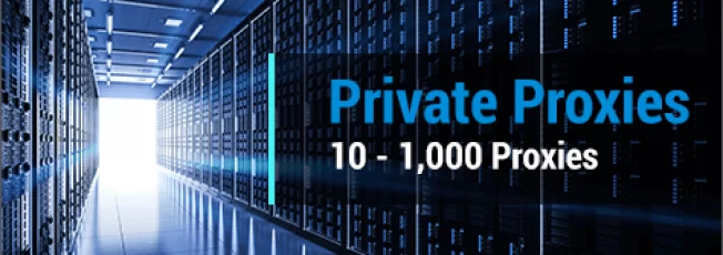 Buy 10 to 1,000 Private Proxies